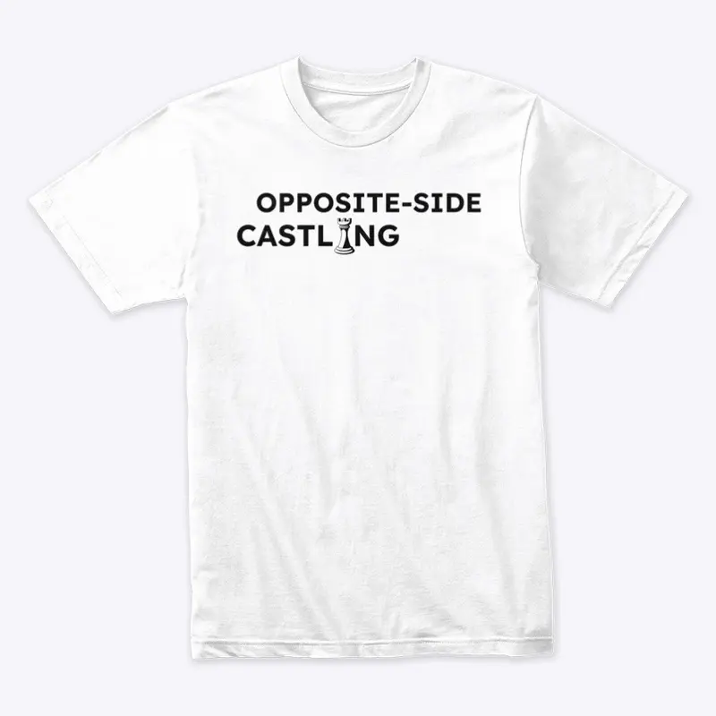 Opposite Castling T-shirt - Chess 4 All